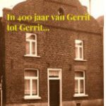 IN 400 JAAR VAN GERRIT TOT GERRIT...